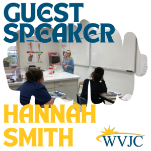 WVJC Graduate Guest Speaker - Hannah Smith