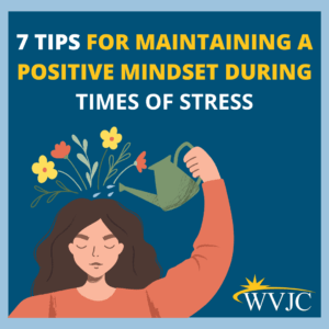 7 tips for maintaining a positive mindset during times of stress (2)